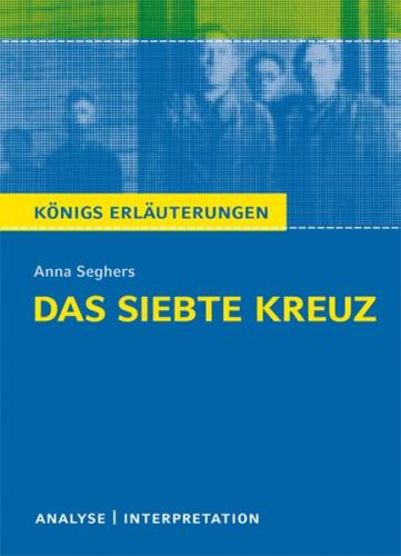 Das siebte Kreuz von Anna Seghers. 