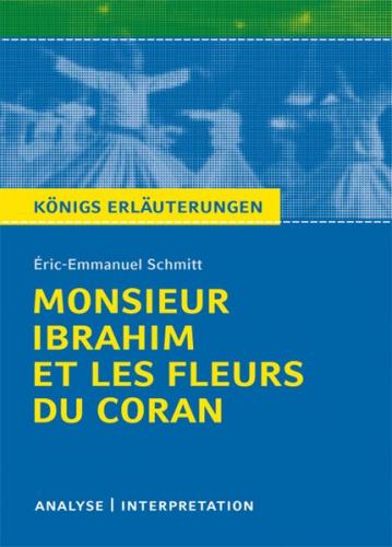 Ibrahim et les Fleurs du Coran von Éric-Emmanuel Schmitt Monsieur. 