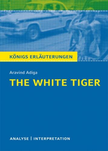 The White Tiger von Aravind Adiga. 