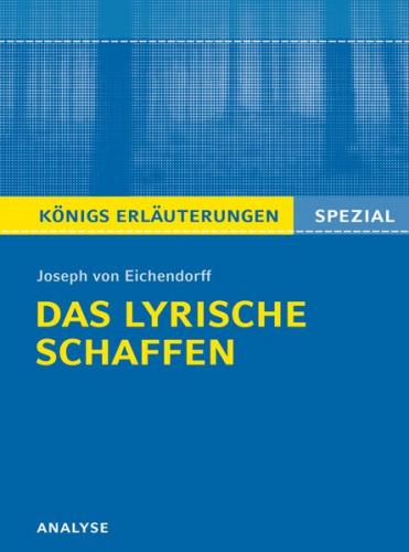 Eichendorff. Das lyrische Schaffen 