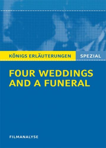 Four Weddings and a Funeral - Vier Hochzeiten und ein Todesfall. Filmanalyse 