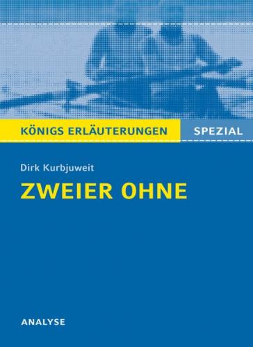 Zweier ohne von Dirk Kurbjuweit - Textanalyse und Interpretation (Ebook - EPUB) 