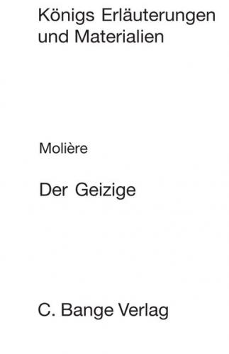 Der Geizige (L’Avare). Textanalyse und Interpretation. (Ebook - pdf) 