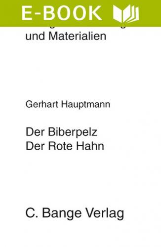 Der Biberpelz und Der rote Hahn. Textanalyse und Interpretation. (Ebook - pdf) 