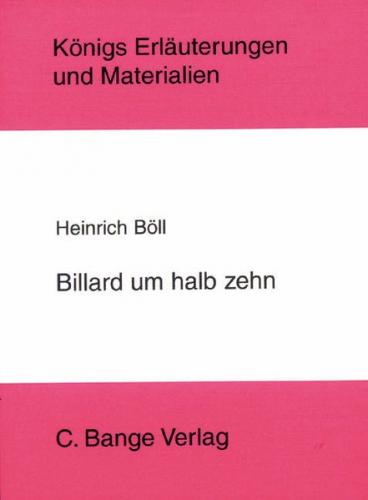 Billard um halb 10 von Heinrich Böll. Textanalyse und Interpretation. (Ebook - pdf) 