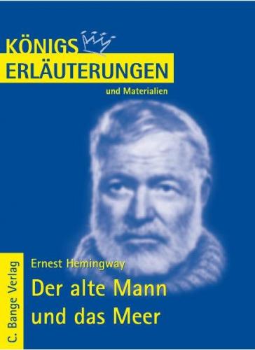 Der alte Mann und das Meer - The Old Man and the Sea von Ernest Hemingway. Textanalyse und Interpretation. (Ebook - pdf) 