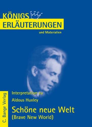 Schöne neue Welt - Brave New World von Aldous Huxley. Textanalyse und Interpretation in deutscher Sprache. (Ebook - pdf) 