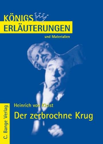 Der zerbrochne Krug von Heinrich von Kleist. Textanalyse und Interpretation. (Ebook - pdf) 