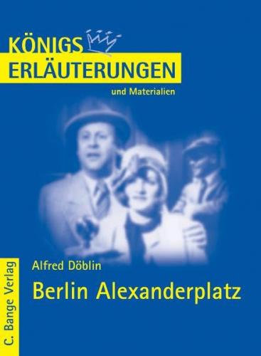 Berlin Alexanderplatz von Alfred Döblin. Textanalyse und Interpretation. (Ebook - pdf) 