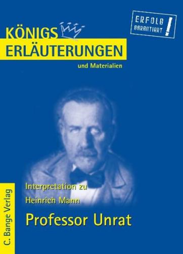 Professor Unrat von Heinrich Mann. Textanalyse und Interpretation. (Ebook - pdf) 
