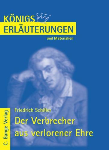Der Verbrecher aus verlorener Ehre von Friedrich Schiller. Textanalyse und Interpretation. (Ebook - pdf) 