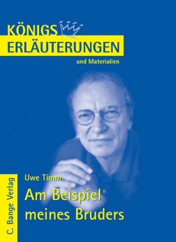 Am Beispiel meines Bruders von Uwe Timm. Textanalyse und Interpretation. (Ebook - pdf) 