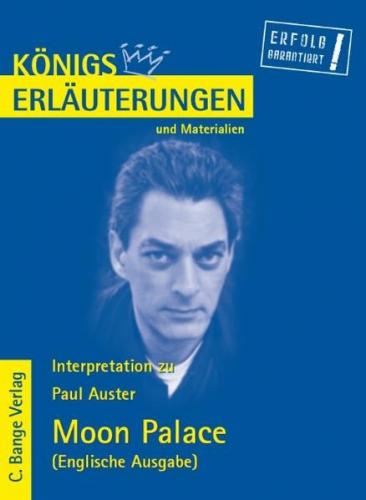 Moon Palace von Paul Auster. Textanalyse und Interpretation in englischer Sprache. (Ebook - pdf) 