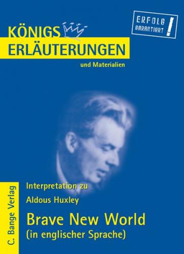 Brave New World von Aldous Huxley. Textanalyse und Interpretation in englischer Sprache. (Ebook - pdf) 