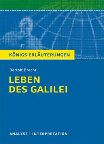 Leben des Galilei von Bertolt Brecht. Textanalyse und Interpretation mit ausführlicher Inhaltsangabe und Abituraufgaben mit Lösungen. (Ebook - pdf) 
