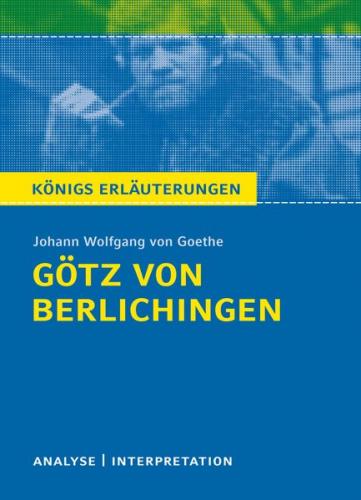Götz von Berlichingen von Johann Wolfgang von Goethe. Königs Erläuterungen. (Ebook - EPUB) 