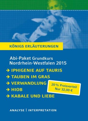 Abitur Nordrhein-Westfalen 2015 Grundkurs – Königs Erläuterungen Paket. 