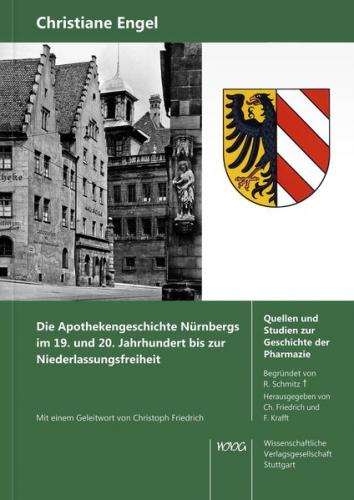 Die Apothekengeschichte Nürnbergs im 19. und 20. Jahrhundert bis zur Niederlassungsfreiheit 
