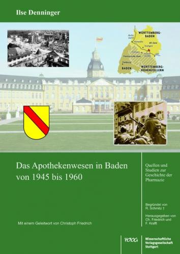 Das Apothekenwesen in Baden von 1945 bis 1961 