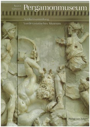 Kurzführer Pergamonmuseum 