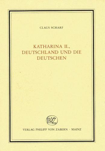 Katharina II, Deutschland und die Deutschen 