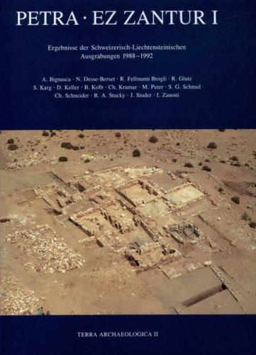 Petra-Ez Zantur. Ergebnisse der Schweizerisch-Liechtensteinischen Ausgrabungen 