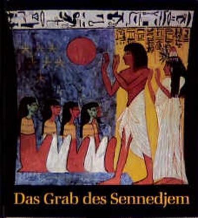 Das Grab des Sennedjem 
