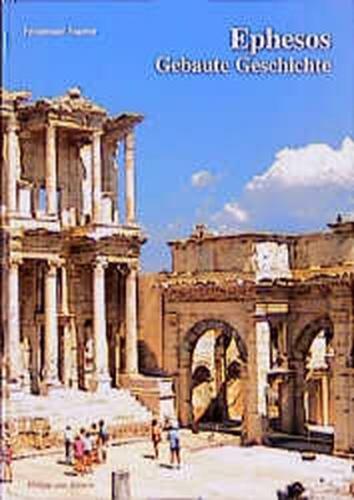 Ephesos - Gebaute Geschichte 