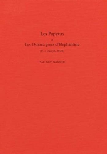 Elephantine / Les Papyrus et Les Ostraca grecs d'Elephantine (P. et O. Eleph. DAIK) 