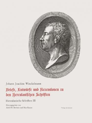 Herkulanische Schriften / Briefe, Entwürfe, Rezensionen 