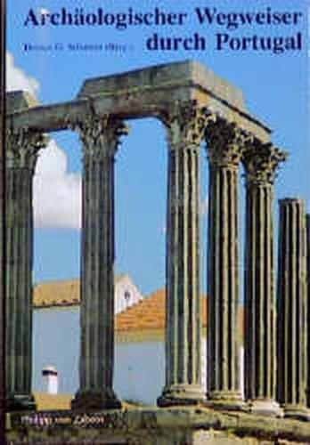 Archäologischer Wegweiser durch Portugal 