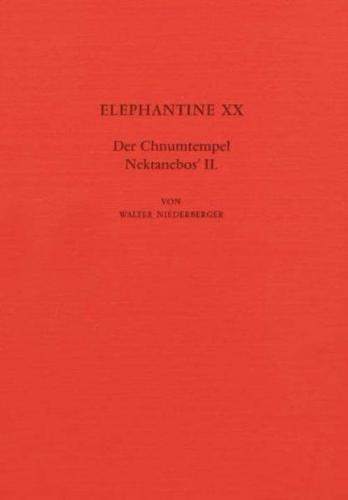 Elephantine / Der Chnumtempel Nektanebos II. 