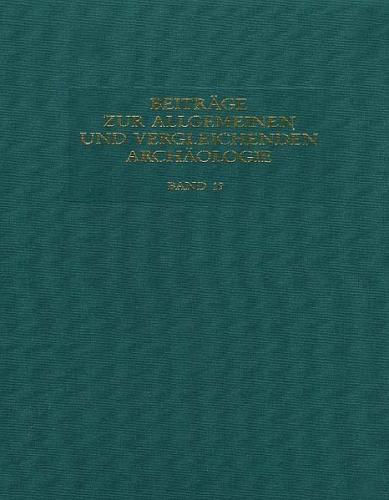 Beiträge zur Allgemeinen und Vergleichenden Archäologie. AVA-Beiträge 