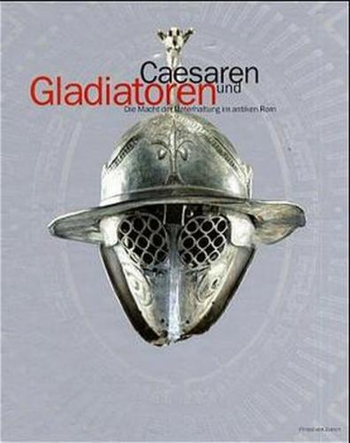 Gladiatoren und Caesaren 