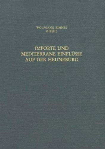 Importe und mediterrane Einflüsse auf der Heuneburg 