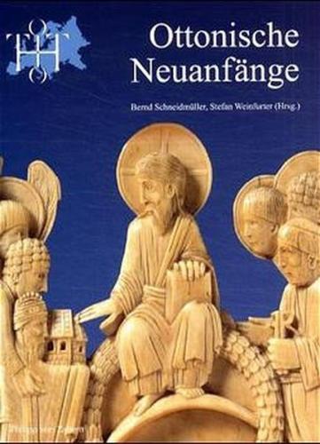 Otto der Grosse /Ottonische Neuanfänge 