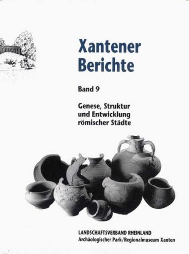 Genese, Struktur und Entwicklung römischer Städte im 1. Jahrhundert n. Chr. in Nieder- und Obergermanien 