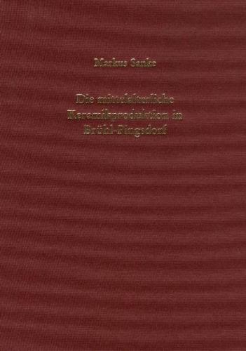 Die mittelalterliche Keramikproduktion in Brühl-Pingsdorf 