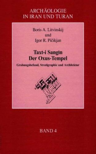 Taxt-i Sangin. Der Oxus-Tempel 