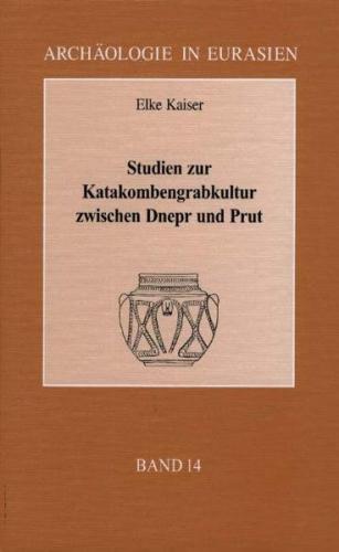 Studien zur Katakombengrabkultur zwischen Dnepr und Prut 