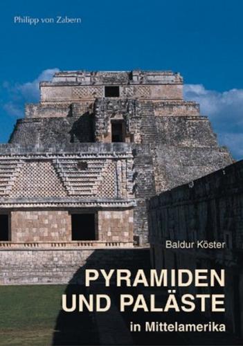 Pyramiden und Paläste in Mittelamerika 