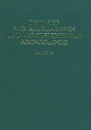 Beiträge zur Allgemeinen und Vergleichenden Archäologie. AVA-Beiträge 
