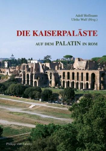 Die Kaiserpaläste auf dem Palatin in Rom 