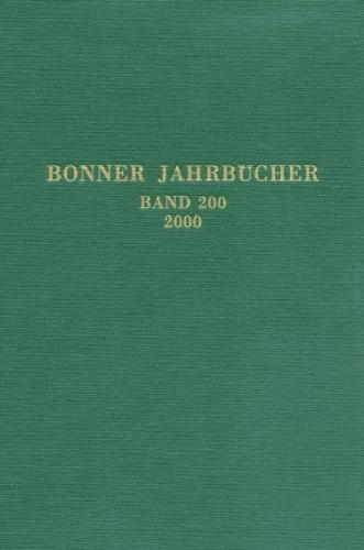 Bonner Jahrbücher. Des Rheinischen Landesmuseums in Bonn und des Rheinischen Amtes für Bodendenkmalpflege im Landschaftsverband Rheinland und des Vereins von Altertumsfreunden im Rheinlande 