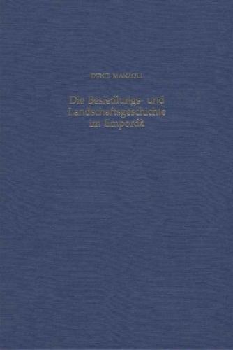 Die Besiedlungs- und Landschaftsgeschichte im Empordà 