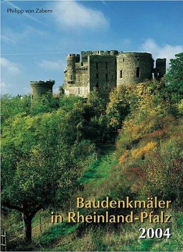 Baudenkmäler in Rheinland-Pfalz 2004 