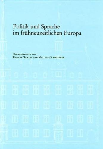 Politik und Sprache im frühneuzeitlichen Europa 