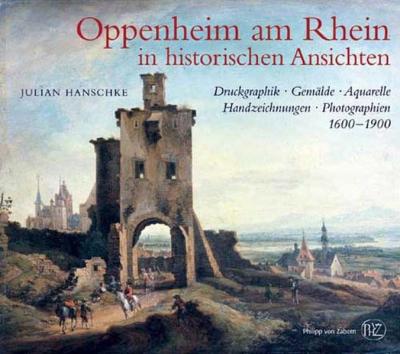 Oppenheim am Rhein in historischen Ansichten 
