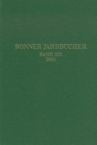 Bonner Jahrbücher. Des Rheinischen Landesmuseums in Bonn und des Rheinischen Amtes für Bodendenkmalpflege im Landschaftsverband Rheinland und des Vereins von Altertumsfreunden im Rheinlande 