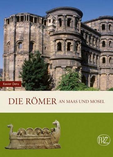 Die Römer an Maas und Mosel 